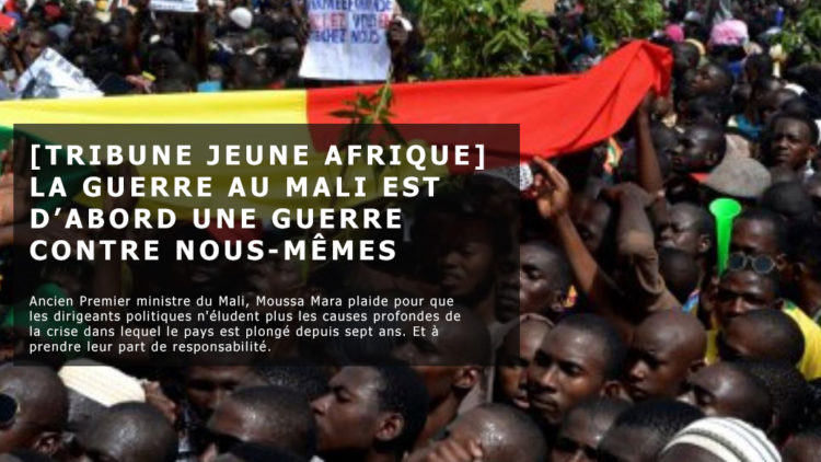 [Tribune] La guerre au Mali est d’abord une guerre contre nous-mêmes – JeuneAfrique.com