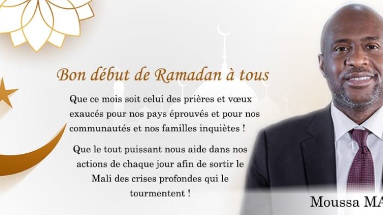 MOUSSA MARA SOUHAITE UN BON MOIS DE RAMADAN A TOUS ET A TOUTES